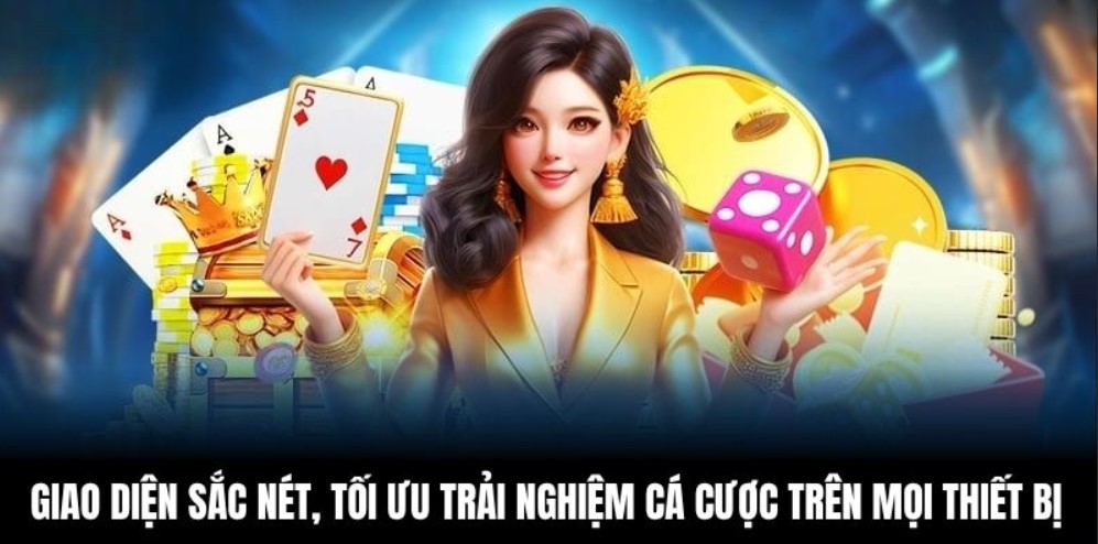 Giao diện sắc nét, tối ưu trải nghiệm cá cược trên mọi thiết bị