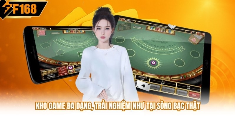 Kho game đa dạng, trải nghiệm như tại sòng bạc thật
